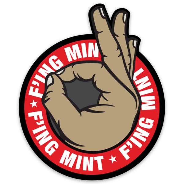 F&#39;ing Mint Sticker - GZila Designs